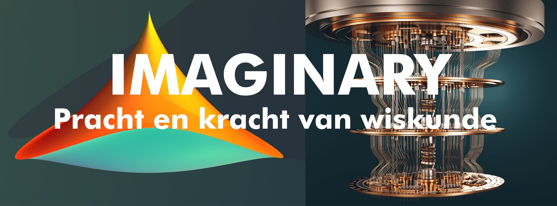 IMAGINARY – Pracht en kracht van wiskunde